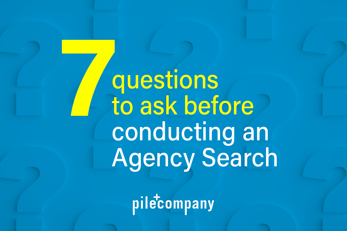 7 Questions to Ask Before Conducting an Agency Search